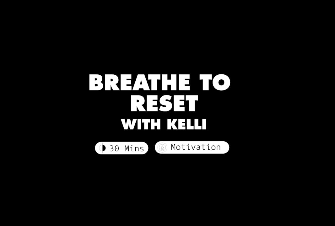 Breathe to Reset | Kelli Russell - Breathe Degrees Online