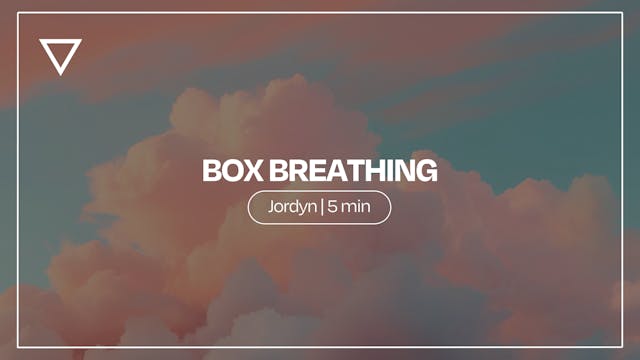 Box Breathing | Jordyn