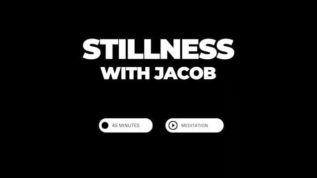 Jacob - Stillness