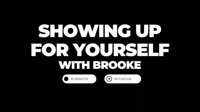 Brooke - Showing up for yourself