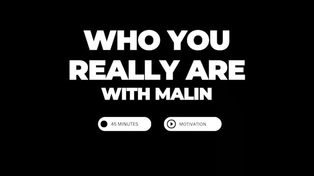 Malin - Who you really are...