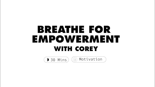 Breathe for Empowerment | Corey Renba...