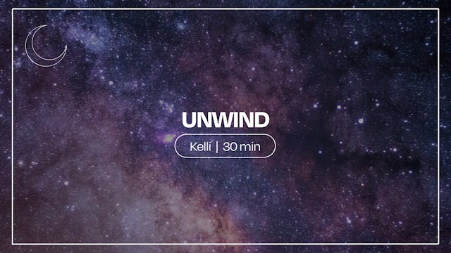 Unwind | Kelli