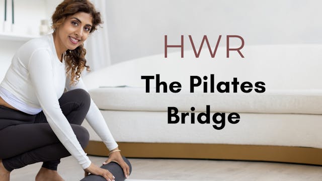 The Pilates Bridge!