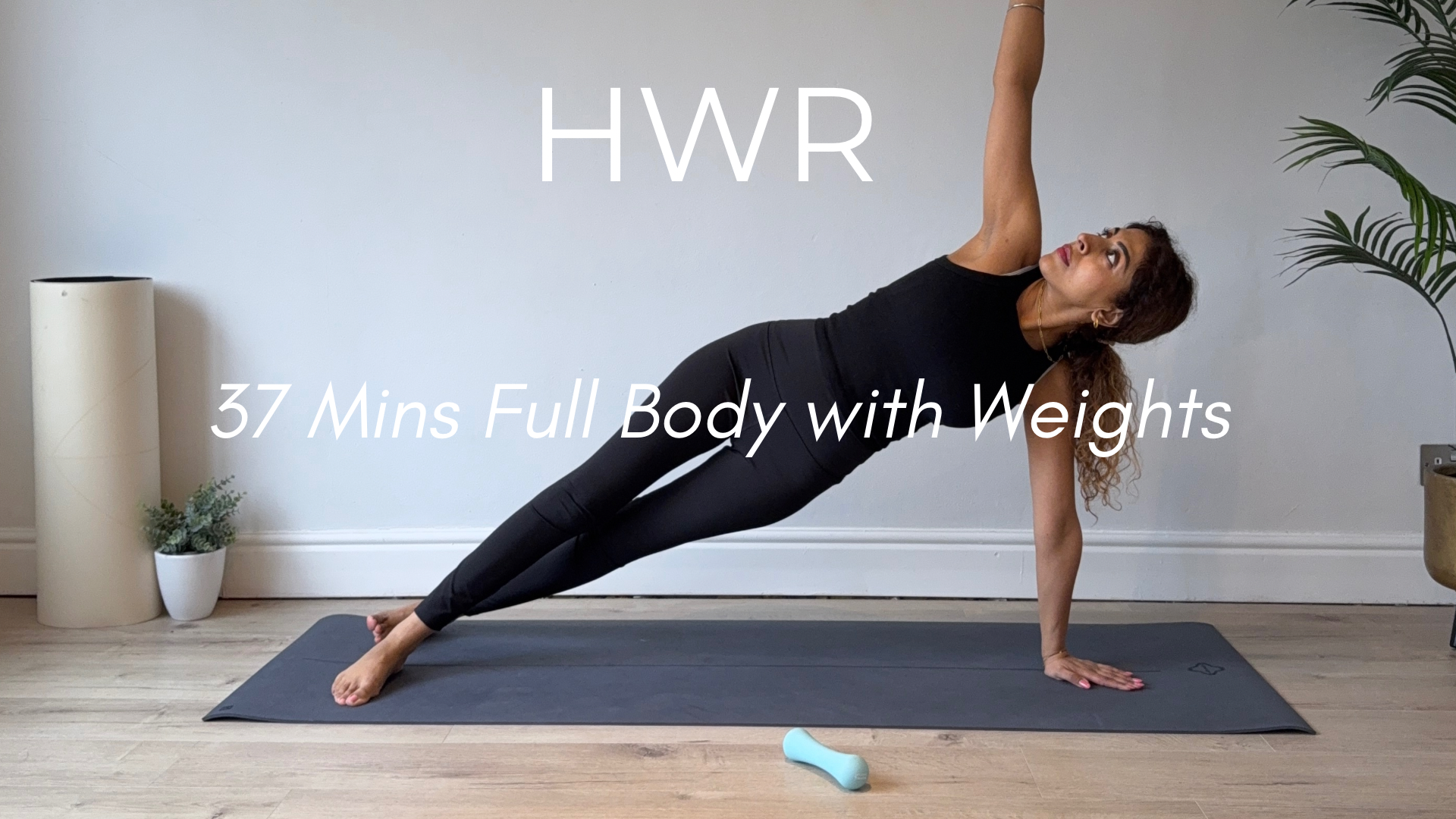 NEW- 37 Min Full Body With Weights