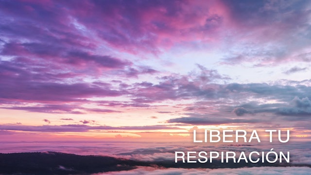  Libera tu Respiración (Spanish)