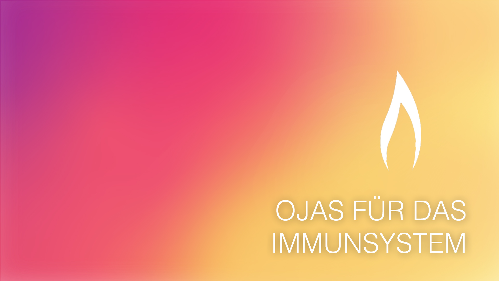 Ojas für das Immunsystem (German)