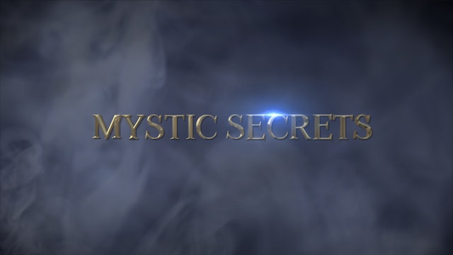 MYSTIC SECRETS