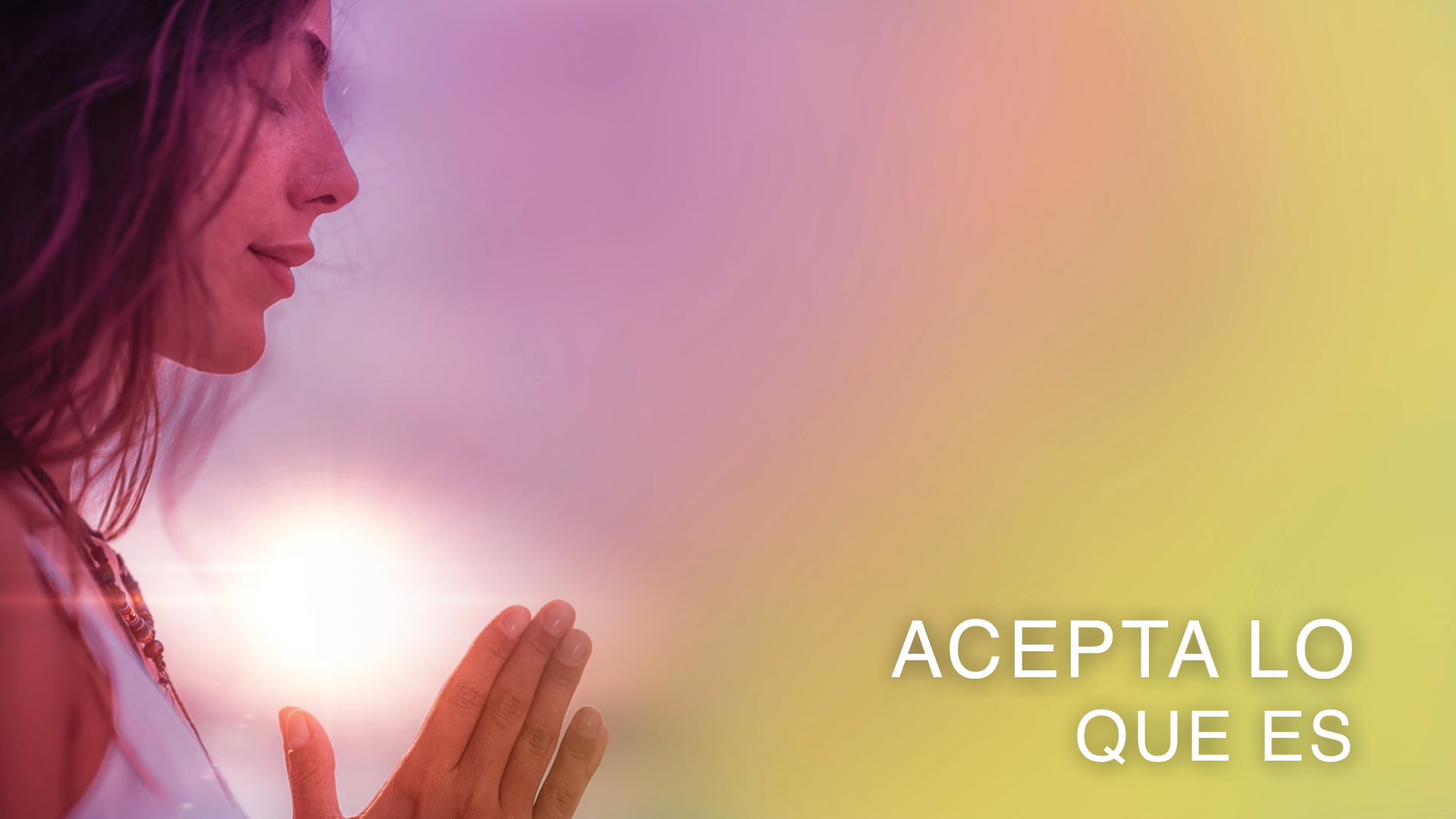  Acepta lo que es (Spanish)