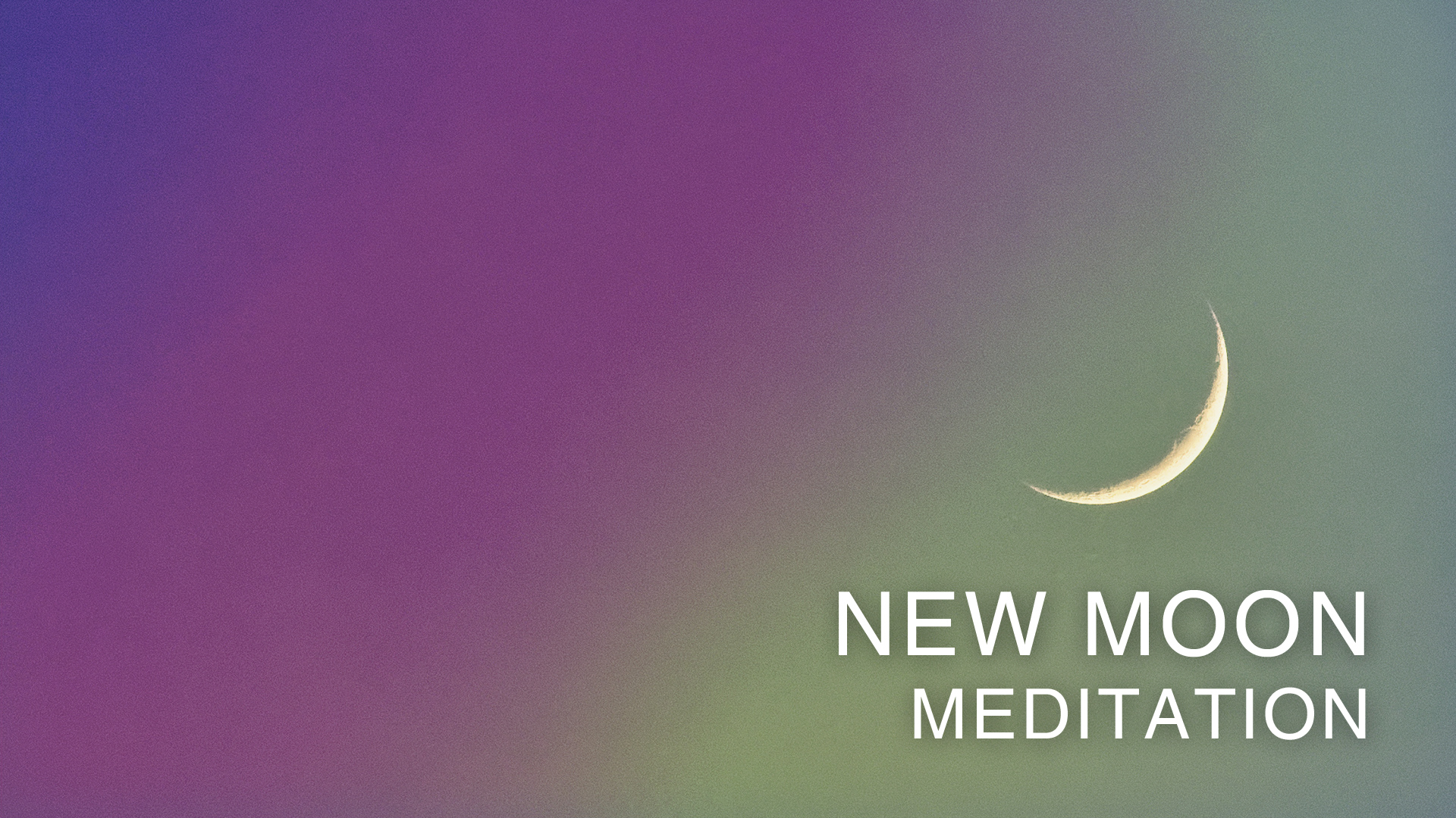 New Moon Meditation
