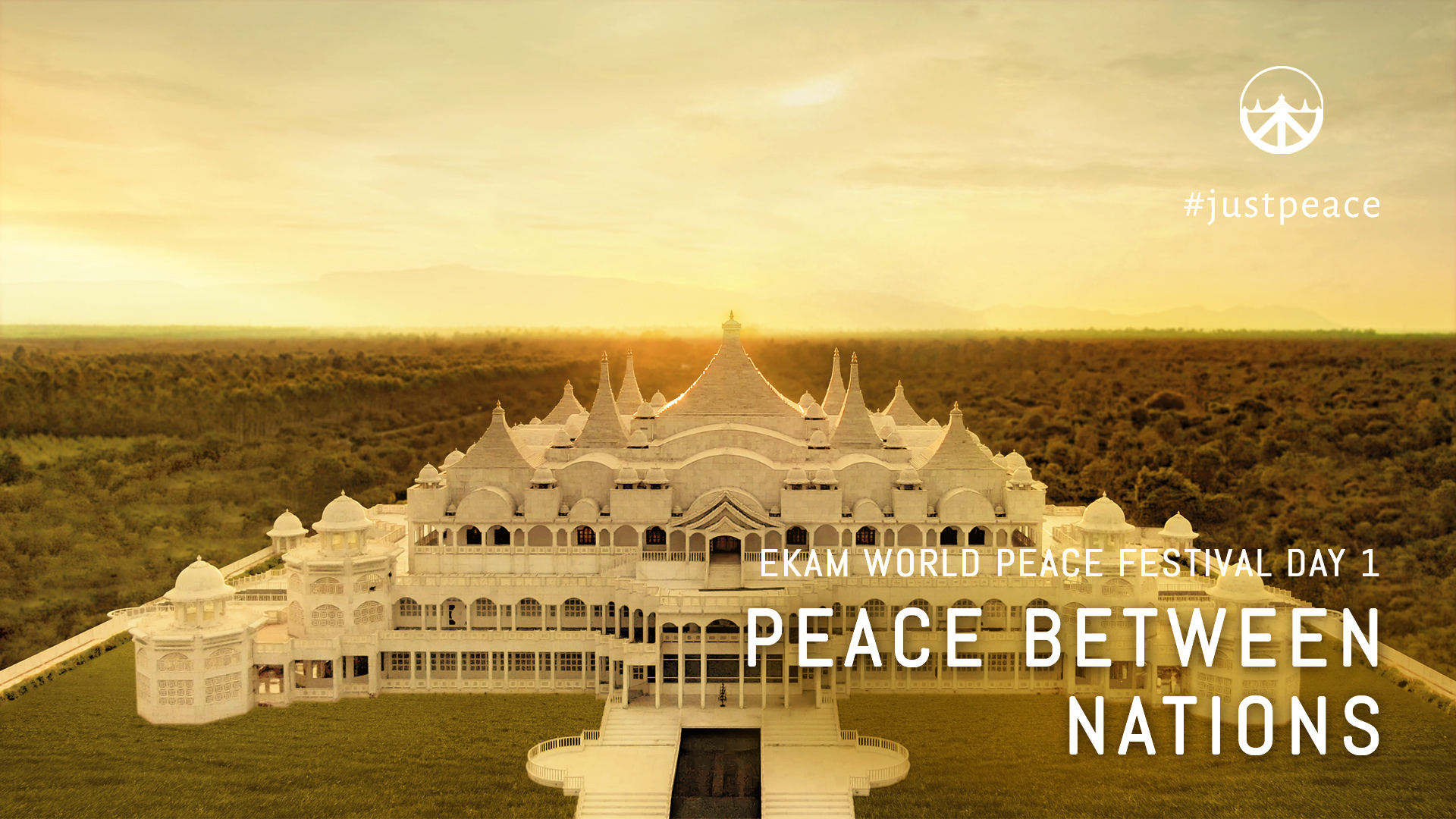 Peace between Nations: Day 1 Aug 9, 2020 - 10.00am IST LiveStream
