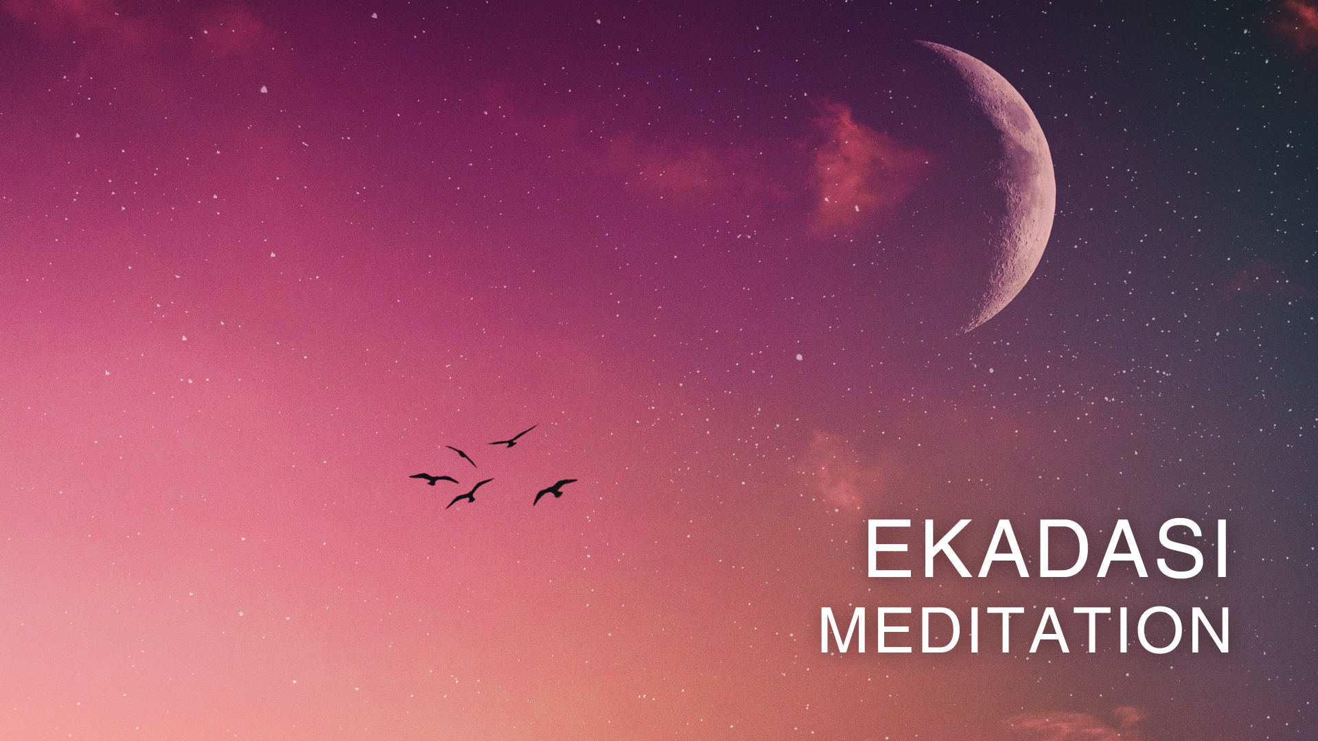 Ekadhesi Meditation