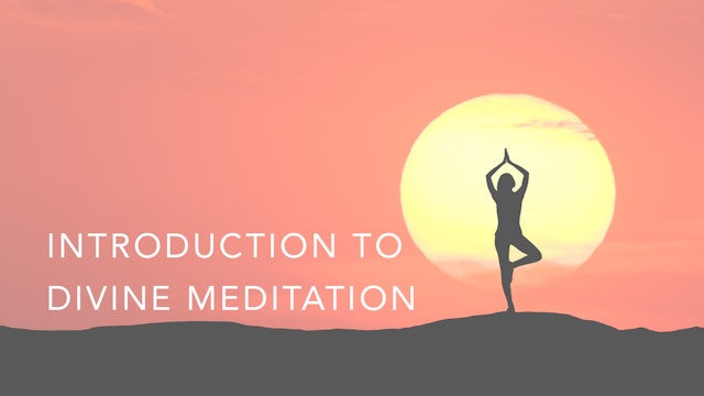 Introduction to Divine Meditation (English)