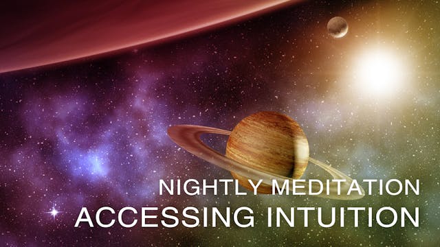 Nightly Meditation: Accessing Intuition