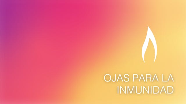 Ojas para la Inmunidad (Spanish)