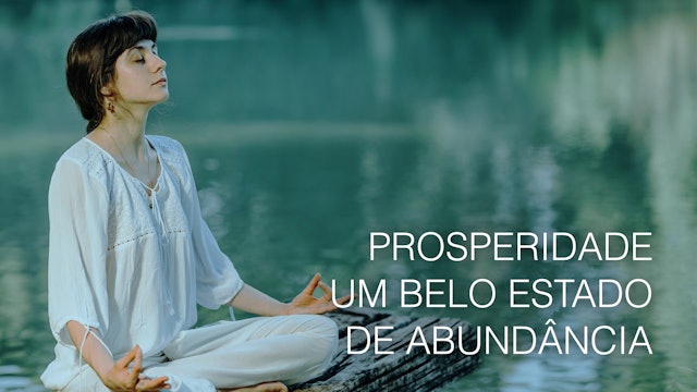 Prosperity - A Beautiful State For Abundance (Portuguese)