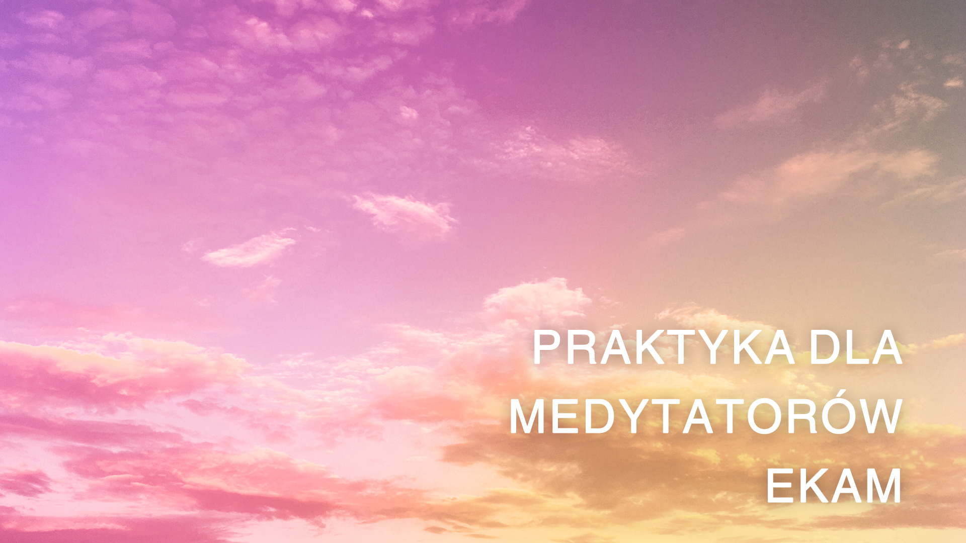 Ekam Meditators Practice (Polish)