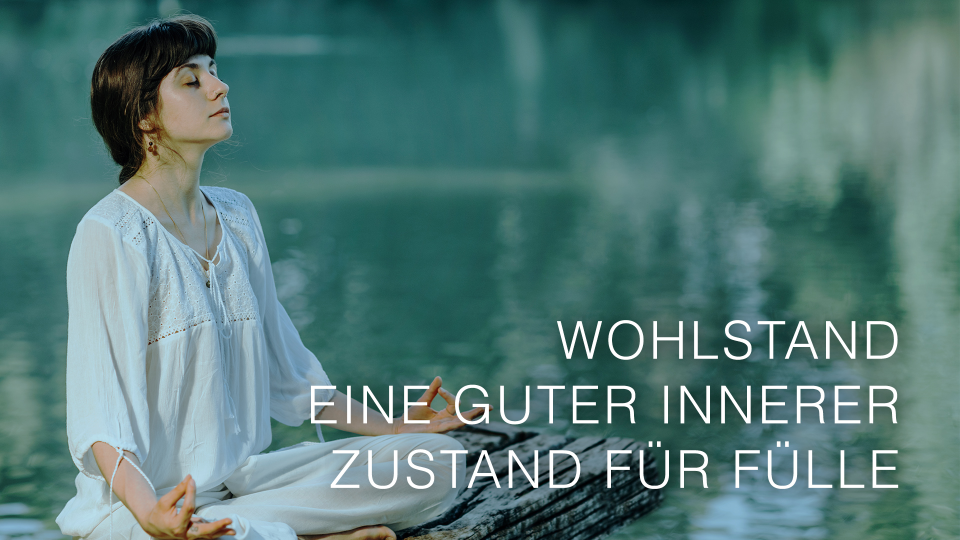 Wohlstand - eine guter innerer Zustand für Fülle (German)