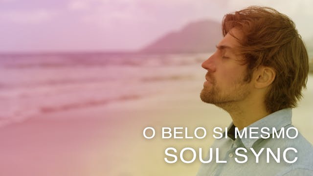 O Belo Si Mesmo Soul Sync (Portuguese)