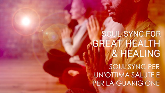 05 Soul Sync per un'ottima salute e per la guarigione (Italian)