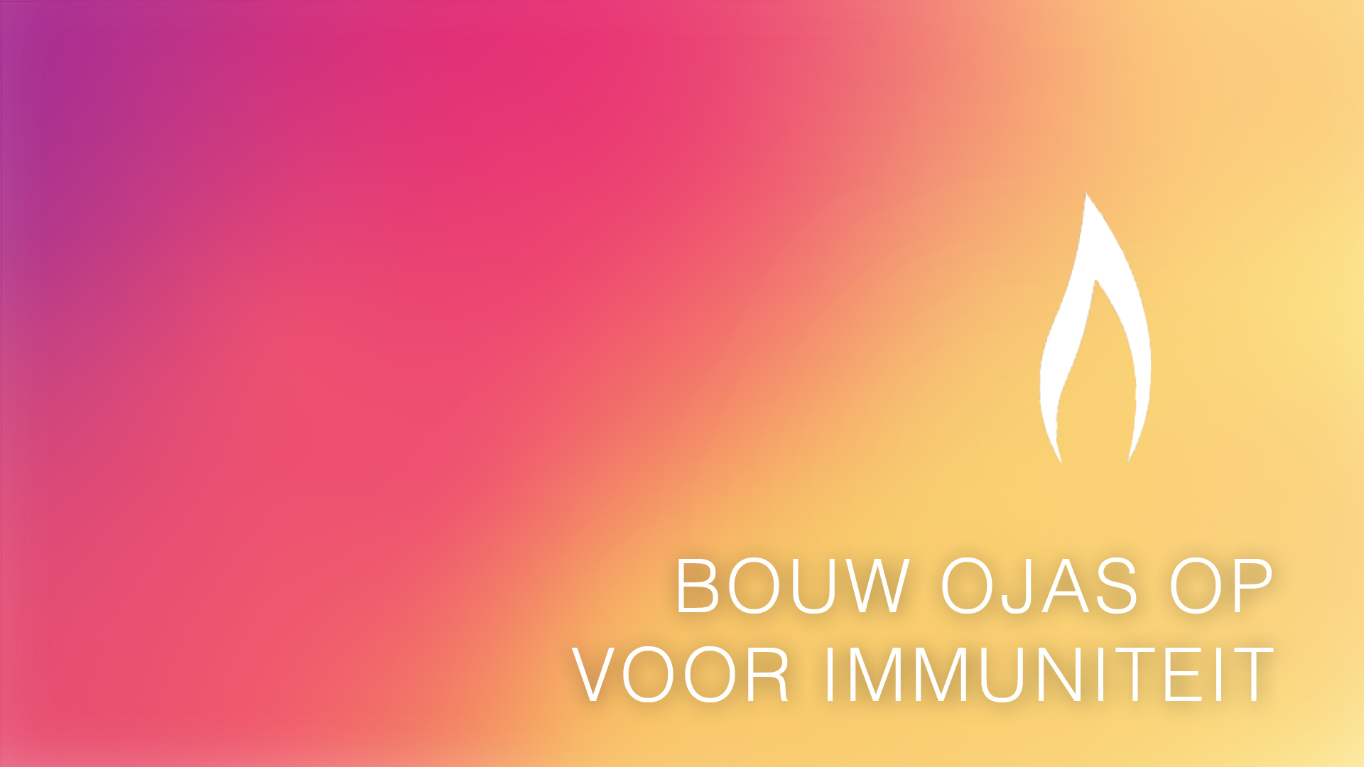 Build Ojas For Immunity (Dutch)