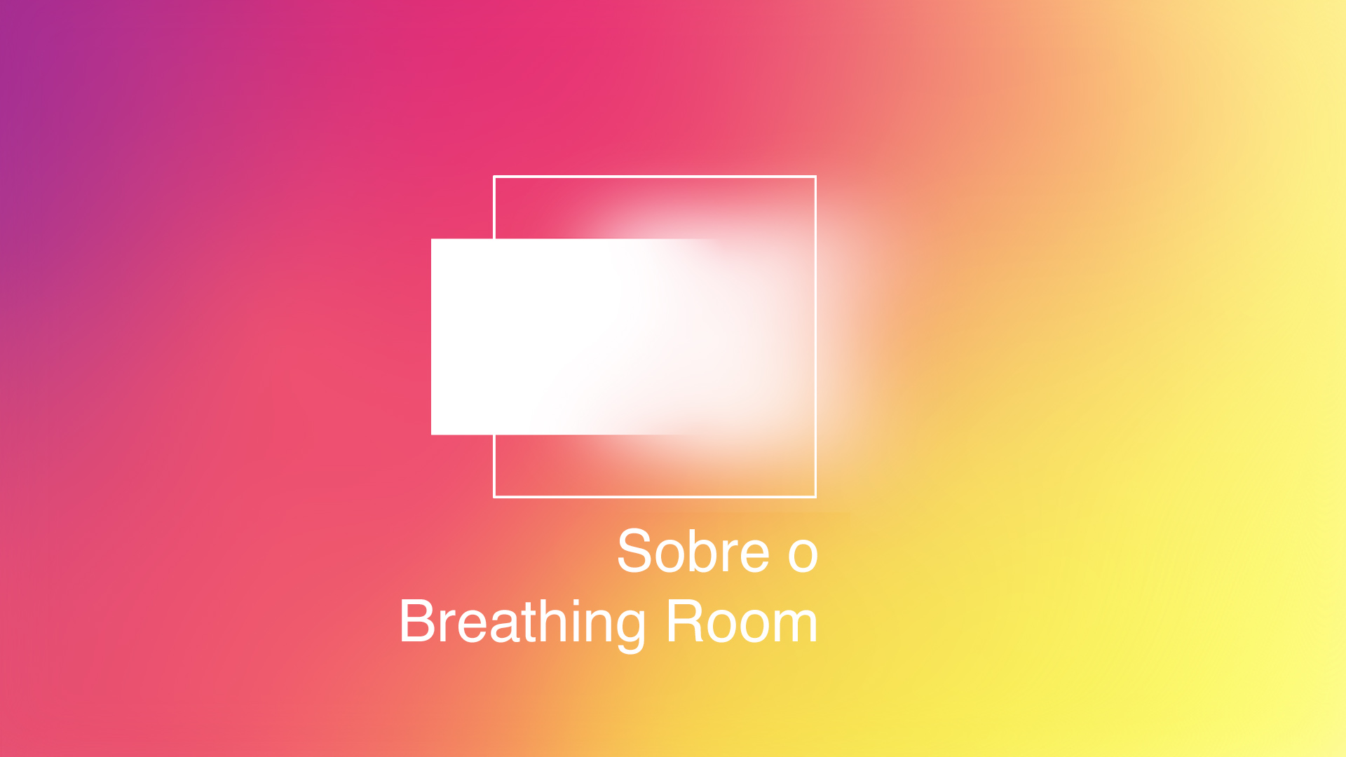 About Breathing Room (Portuguese)