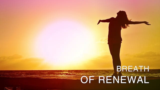 Breath of Renewal: Day 5