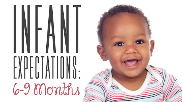 6-9 Months: Infant Expectations: Firs...