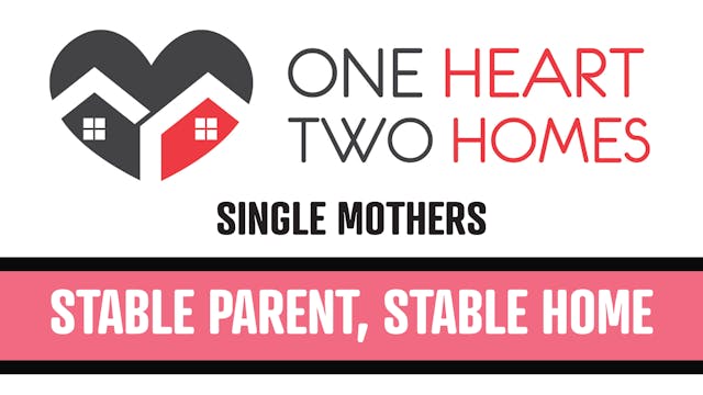 Stable Parent, Stable Home (Single Mo...