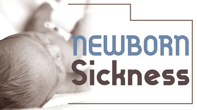 Newborn Sickness: First Year Pack (FY...
