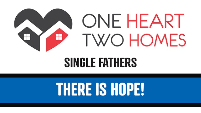 There is Hope! (Single Fathers) - OH-0504