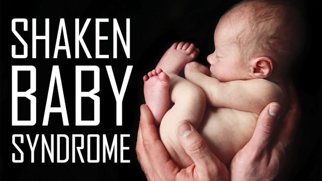 Shaken Baby Syndrome: Pregnancy & Bir...