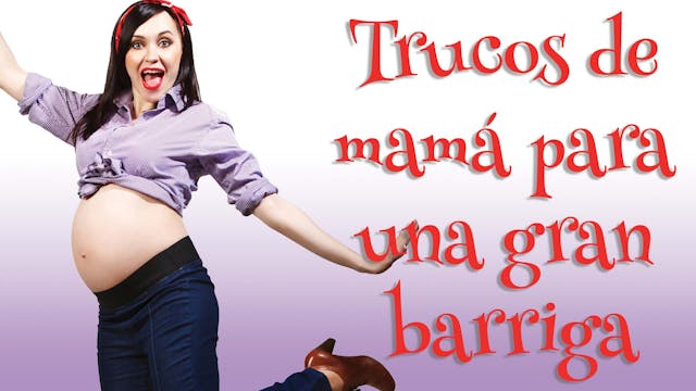 Trucos de mamá para una Gran Barriga ...