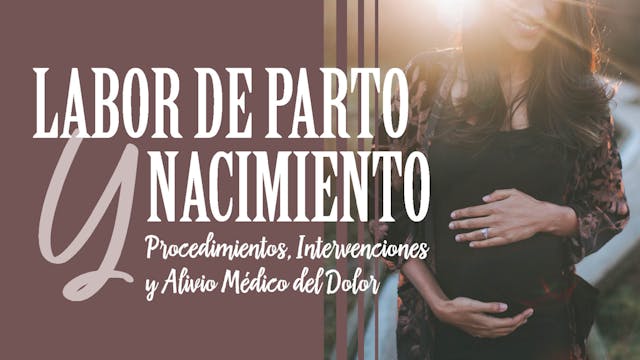 Labor de Parto: Procedimientos, Inter...