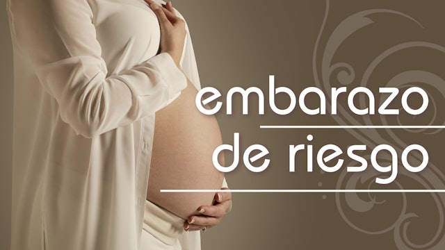 Embarazo de Riesgo (At Risk Pregnancy) (PBS-0333)