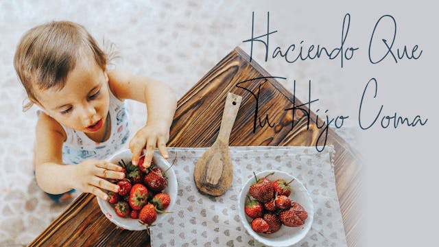 Haciendo Que Tu Hijo Coma (STP-0706)