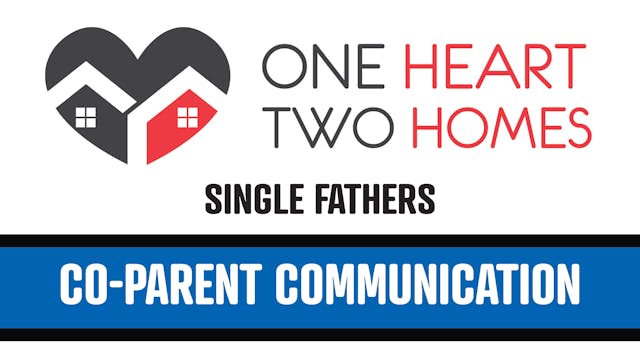 Co-parent Communication (Single Fathe...