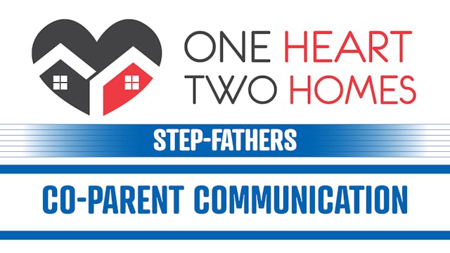 Co-parent Communication (Step-Fathers...