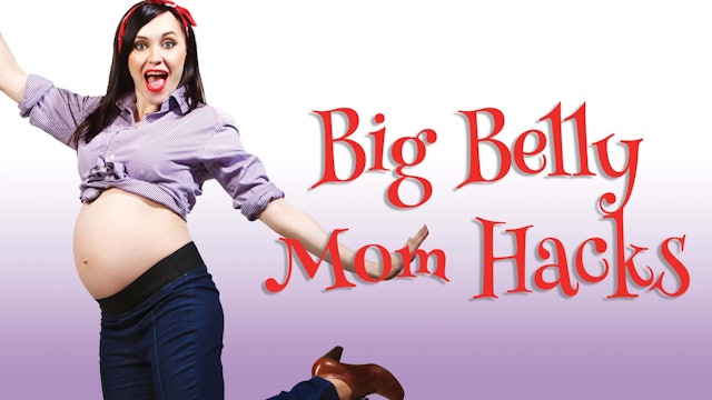 Big Belly Mom Hacks: Pregnancy & Birth Pack (PB-0014)