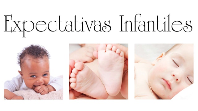 Expectativas Infantiles (Infant Expectations) (PBS-0081)