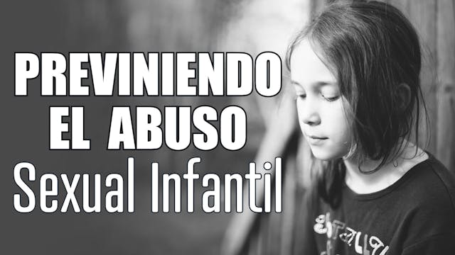 Previniendo el Abuso Sexual Infantil ...