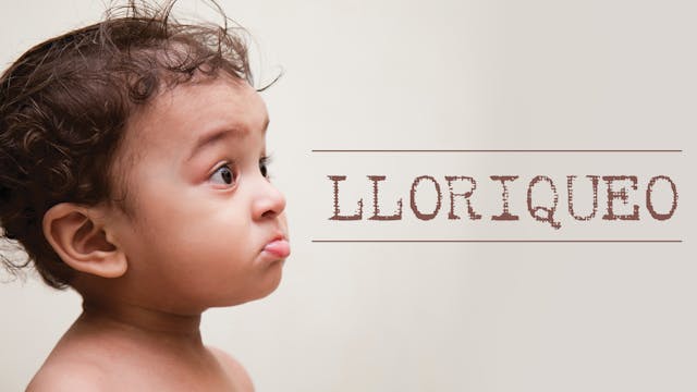 Lloriqueo (Whining): Spanish Toddler ...