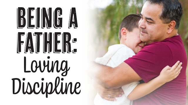 Being a Father: Loving Discipline: Being a Father Pack (PF-0487)