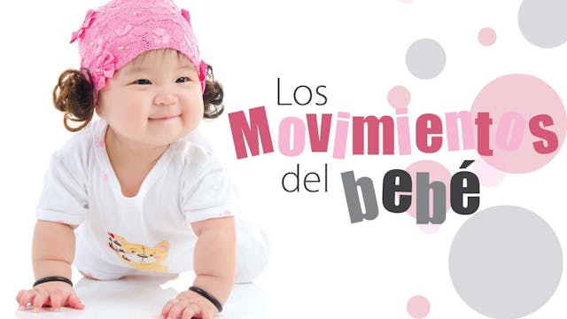 Los Movimientos del Bebé  (Baby On Th...