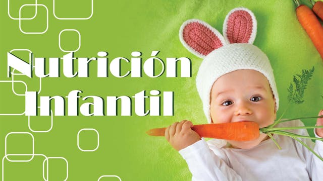 Nutrición Infantil (Infant Nutrition)...