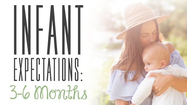 3-6 Months: Infant Expectations: First Year Pack (FY-0478)