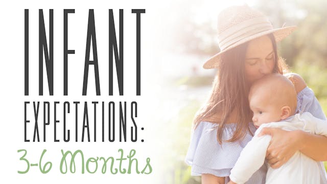 3-6 Months: Infant Expectations: Firs...
