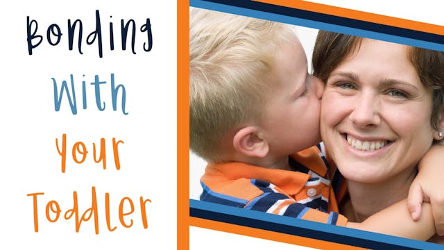 Bonding with your Toddler: Toddler Pa...