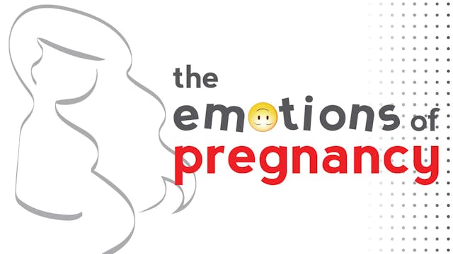 Emotions of Pregnancy: Pregnancy & Bi...