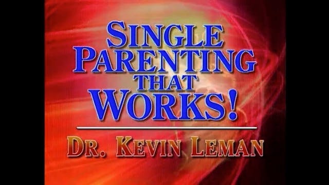 Single Parenting that Works Lesson 5:...
